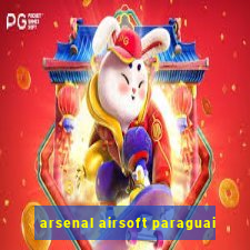 arsenal airsoft paraguai